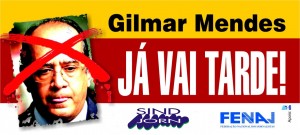 fora Gilmar Mendes,